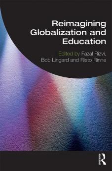 Reimagining Globalization and Education