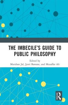 Imbecile’s Guide to Public Philosophy