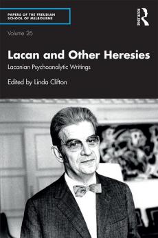 Lacan and Other Heresies