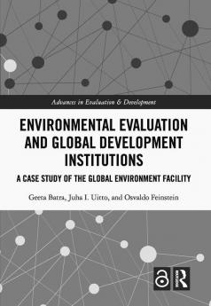 Environmental Evaluation and Global Development Institutions