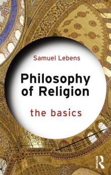 Philosophy of Religion: The Basics