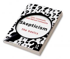 Skepticism: The Basics