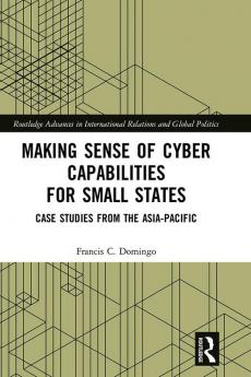Making Sense of Cyber Capabilities for Small States