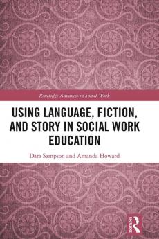 Using Language Fiction and Story in Social Work Education