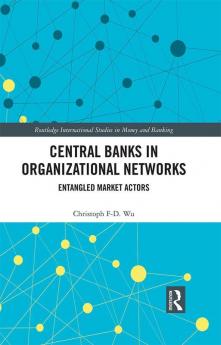 Central Banks in Organizational Networks