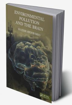 Environmental Pollution and the Brain