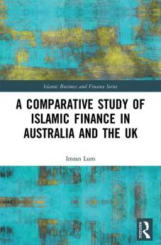 Comparative Study of Islamic Finance in Australia and the UK
