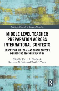 Middle Level Teacher Preparation across International Contexts