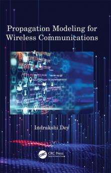 Propagation Modeling for Wireless Communications