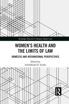 Women's Health and the Limits of Law