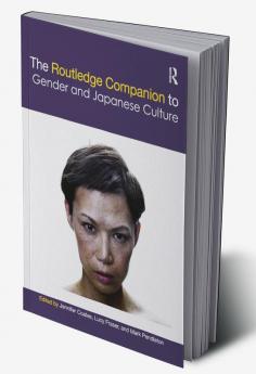 Routledge Companion to Gender and Japanese Culture