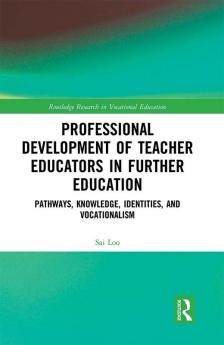 Professional Development of Teacher Educators in Further Education