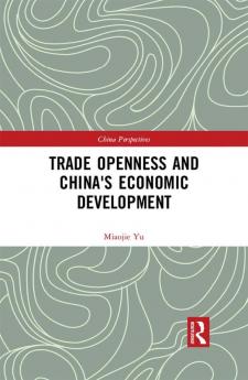 Trade Openness and China's Economic Development