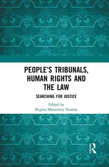 People’s Tribunals Human Rights and the Law