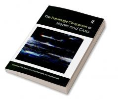 Routledge Companion to Media and Class