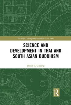 Science and Development in Thai and South Asian Buddhism
