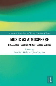 Music as Atmosphere