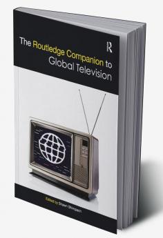 Routledge Companion to Global Television