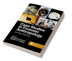 Case Studies in Forensic Anthropology