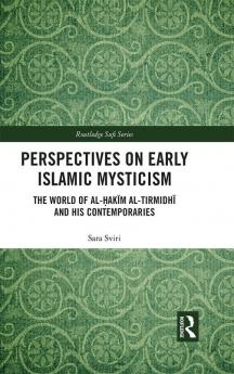 Perspectives on Early Islamic Mysticism