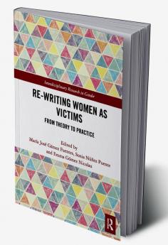 Re-writing Women as Victims