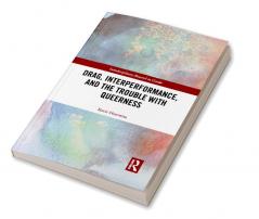 Drag Interperformance and the Trouble with Queerness