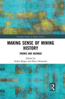 Making Sense of Mining History
