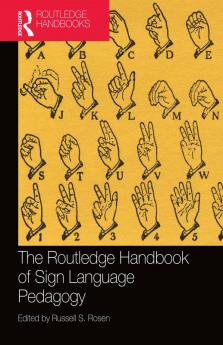Routledge Handbook of Sign Language Pedagogy