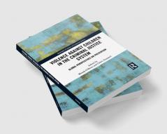 Violence Against Children in the Criminal Justice System