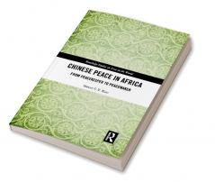 Chinese Peace in Africa