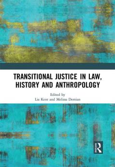 Transitional Justice in Law History and Anthropology