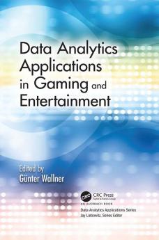 Data Analytics Applications in Gaming and Entertainment