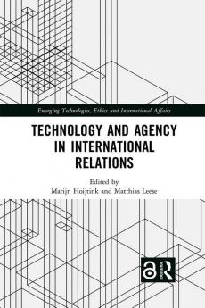 Technology and Agency in International Relations