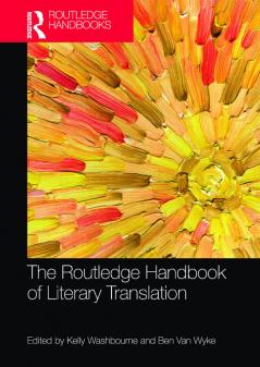 Routledge Handbook of  Literary Translation