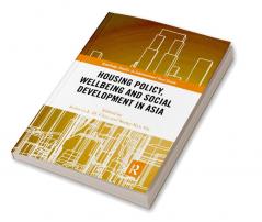 Housing Policy Wellbeing and Social Development in Asia