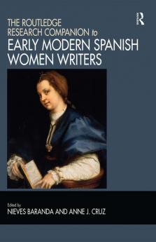 Routledge Research Companion to Early Modern Spanish Women Writers