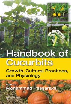 Handbook of Cucurbits