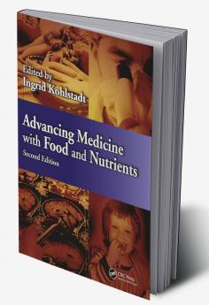 Advancing Medicine with Food and Nutrients