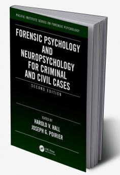 Forensic Psychology and Neuropsychology for Criminal and Civil Cases