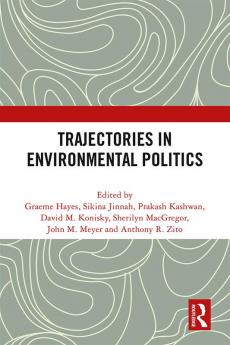 Trajectories in Environmental Politics