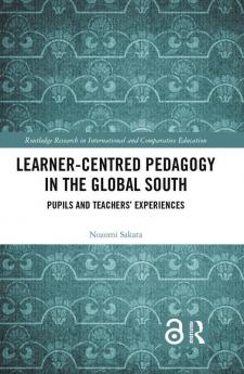 Learner-Centred Pedagogy in the Global South