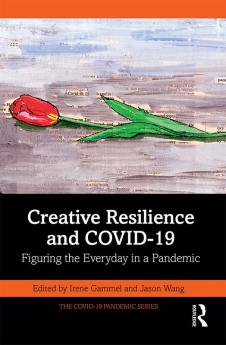 Creative Resilience and COVID-19