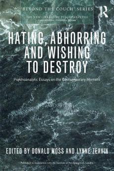 Hating Abhorring and Wishing to Destroy