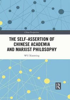 Self-assertion of Chinese Academia and Marxist Philosophy