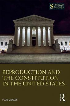 Reproduction and the Constitution in the United States