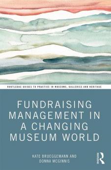 Fundraising Management in a Changing Museum World