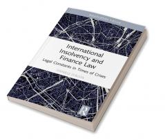 International Insolvency and Finance Law