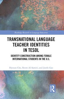 Transnational Language Teacher Identities in TESOL