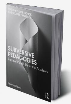 Subversive Pedagogies