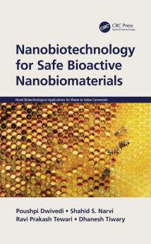 Nanobiotechnology for Safe Bioactive Nanobiomaterials